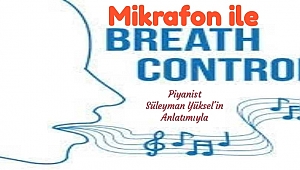 MİKRAFON İLE BREATH KONTROL YAPMA - BREATH CONTROL WITH MICRAPHONE
