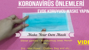 KORONAVIRUS - MAKE YOUR OWN MASK AT HOME - EVDE KORUYUCU MASKE YAPIMI