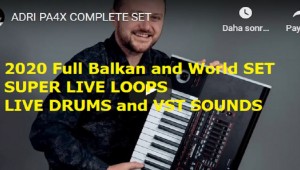 Korg Pa4X - Pa700 - Pa1000 - Adrian 2020 Full Balkan - World Super Live Loops SET
