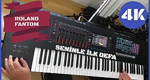 Seninle ilk defa | Roland Fantom