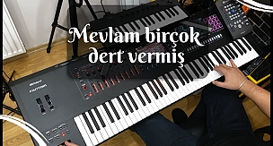 Mevlam Birçok Dert Vermiş | Roland Fantom